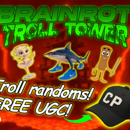 Brainrot Troll Tower!
