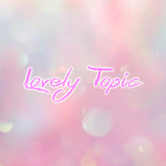 ~Lovely Topic~