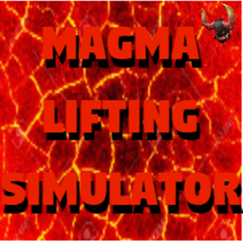 *CODES!!!* Magma Lifting Simulator! (BETA)