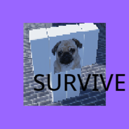 Survive Glumbus Pug!!!