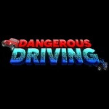 Dangerous Driving 