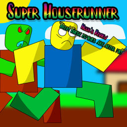 Super Houserunner | BETA