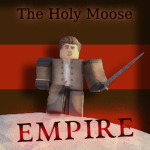 The Holy Moose Empire