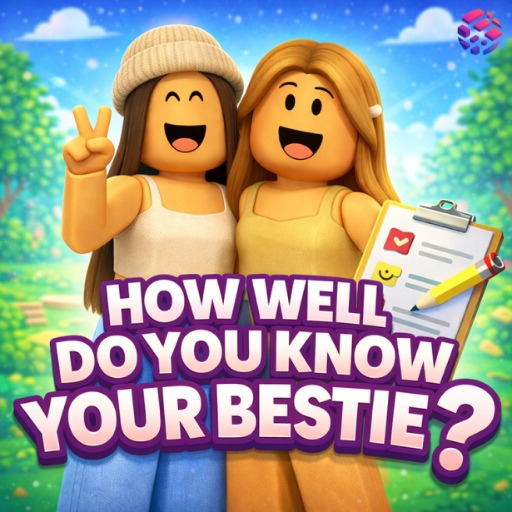 How Well Do You Know Your Bestie?