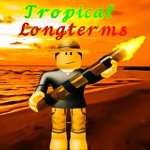 Tropical Long - Terms