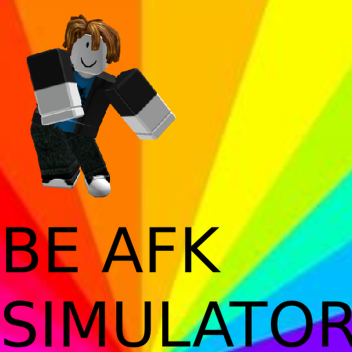 Be AFK Simulator