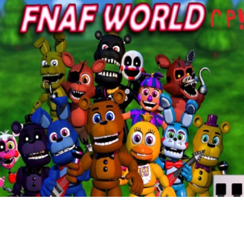 fnaf world rp! [Beta]