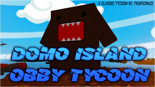 Domo Island Obby Tycoon (Classic)