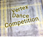 Vertex Dance Competition