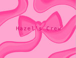 Hazel’s Crew