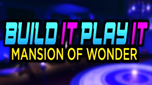 Build It, Play It - Mansion of Wonder