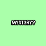 MYST3RY?
