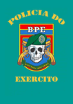 [BPE] Batalhão de Polícia do Exército!