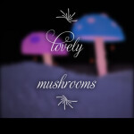 lovely mushrooms