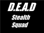 D.E.A.D Stealth Squad