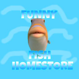 (UPDATE 2) Funny Fish Homestore! 🐟