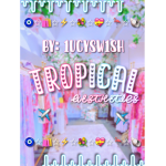 Tropical. Aesthetics