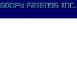 Goofy Friends Inc.