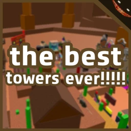 the best towers ever!!!!! [DISCONTINUED]] icon