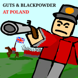 Guts & Blackpowder [IN POLAND🇮🇩]