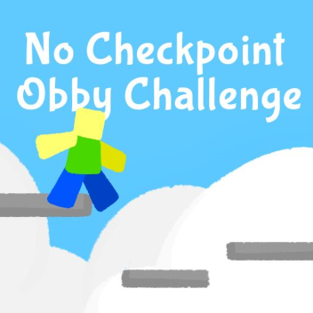 Keine Checkpoints Obby Challenge [Beta V.12]
