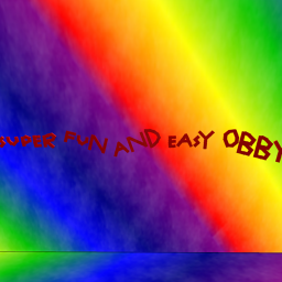 Super Fun And Easy Obby!