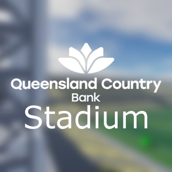 ORL - Queensland Country Bank Stadium