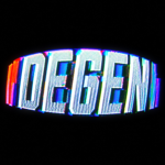 DEGENTM
