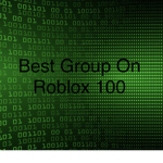 Best Group On Roblox 100