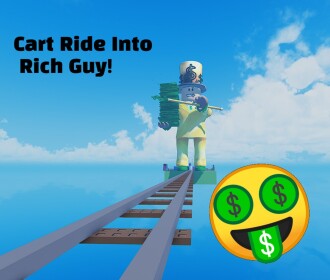 [NEW!] Cart Ride Into Rich Guy