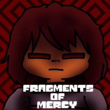 Fragments of Mercy