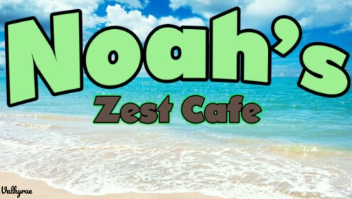 Noah's Zest Cafe [BETA]