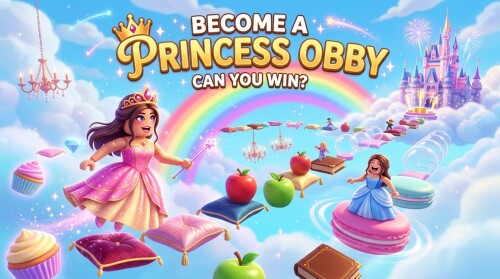 ❤️ Become a Princess ❤️ Obby
