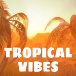 TropicalVibes