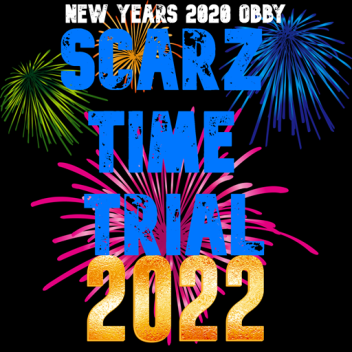 [🎆NEW YEARS 2022!!!🎆] Scarz Time Trial