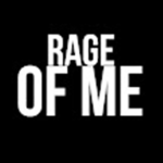 Rage Of Me