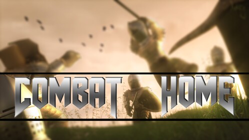 COMBAT HOME! [NEW MAP!]