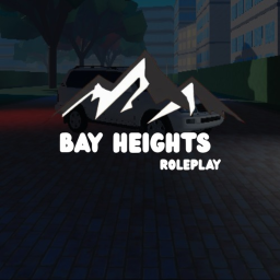 Bay Heights RP [Early Access]