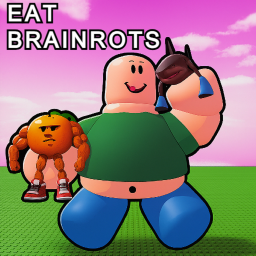 Eat Brainrots