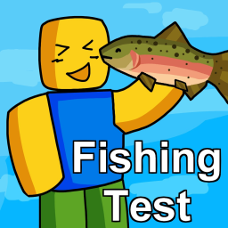 Fishing Test