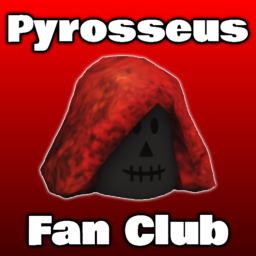 🔥 Pyrosseus Fan Club 🔥