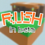 Rush V1.3  [Beta]