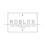 YTBR ROBLOX Gaming Fan Club