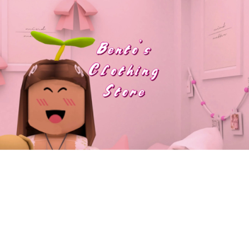 Bento's Clothing Stores Official!