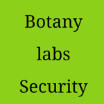 Botany Labs. Security