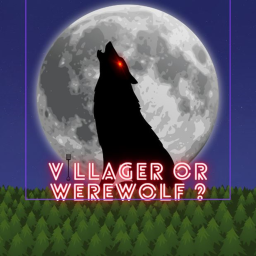 Villager or werewolf ? {Comming-Soon}