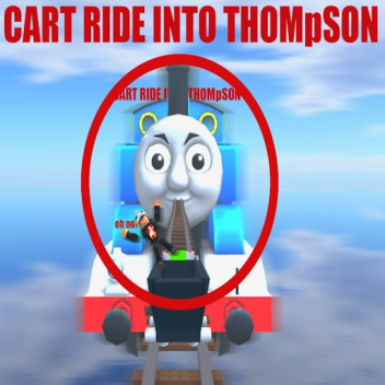 Cart Ride Into Thomas! [UPD]