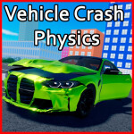 [UPD] Vehicle Crash Physics 🚗