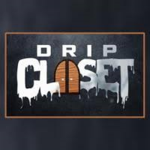 #DRIP CLOSET ENT