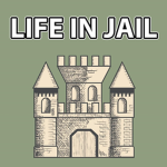 Life in Jail